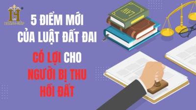 5 điểm mới của luật đất đai 2024 Có lợi cho người bị thu hồi đất